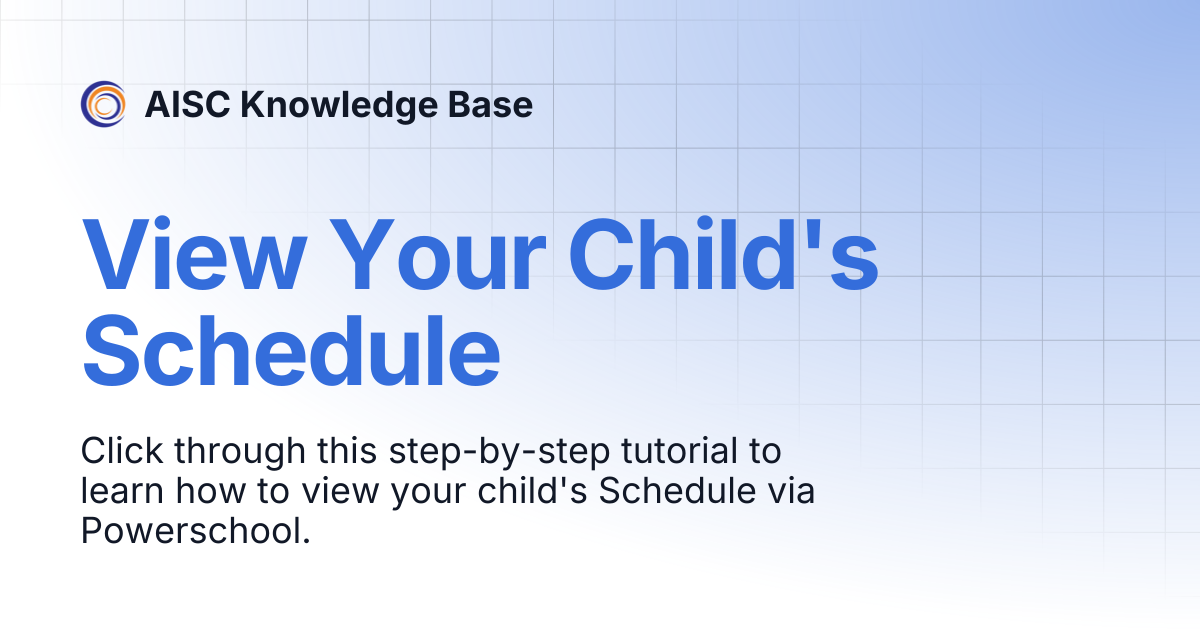 View Your Child's Schedule | AISC Knowledge Base