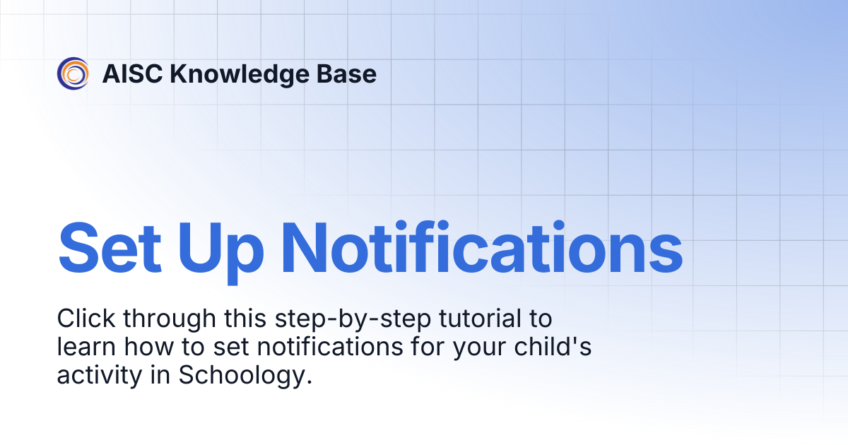 Set Up Notifications | AISC Knowledge Base